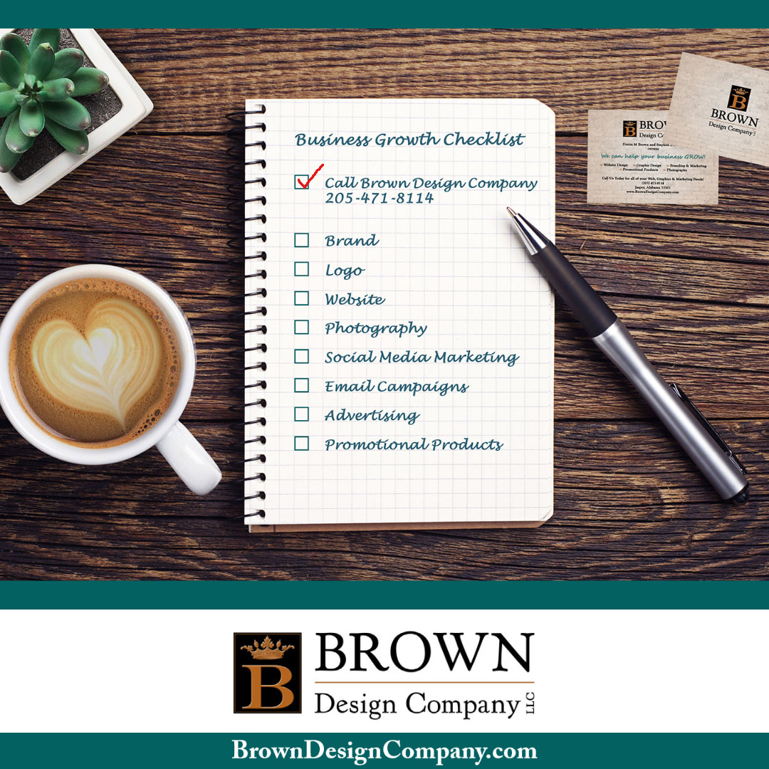 Do you have a plan to grow your business? Call Brown Design Company, LLC at 205-471-8114 We can help your business grown, thrive, flourish, prosper and succeed!